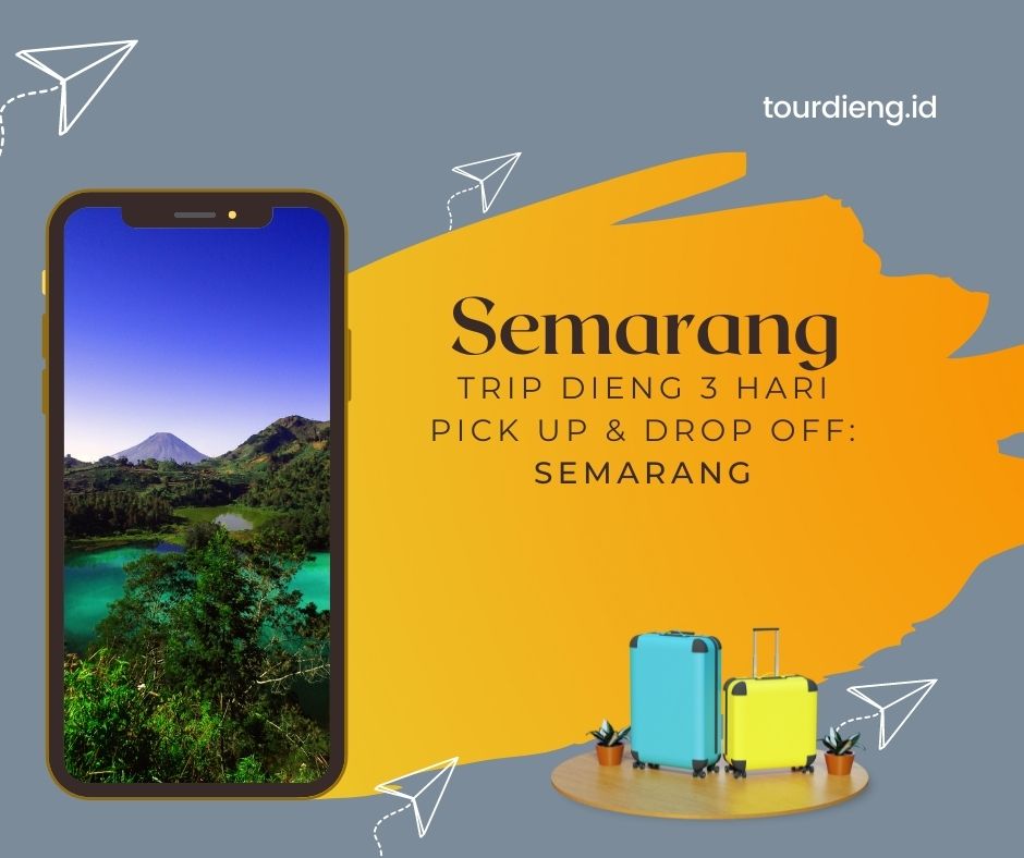 Tour Semarang Dieng 3 hari